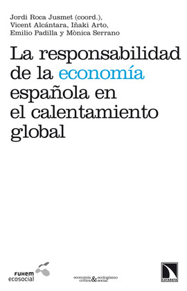RESPONSABILIDAD DE LA ECONOMÍA ESPAÑOLA EN EL CALENTAMIENTO GLOBAL, LA