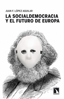 SOCIALDEMOCRACIA Y EL FUTURO DE EUROPA, LA