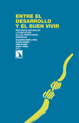 ENTRE EL DESARROLLO Y EL BUEN VIVIR