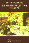 ENC03. LA MUJER PALESTINA EN GAZA