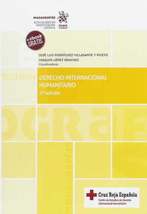 DERECHO INTERNACIONAL HUMANITARIO 3ª EDICION 2017