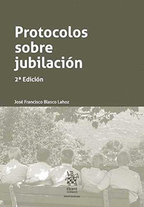 PROTOCOLOS SOBRE JUBILACION 2ª EDICION 2016