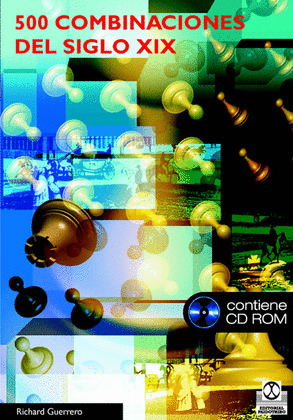 QUINIENTAS COMBINACIONES DEL SIGLO XIX (LIBRO+CD ROM).