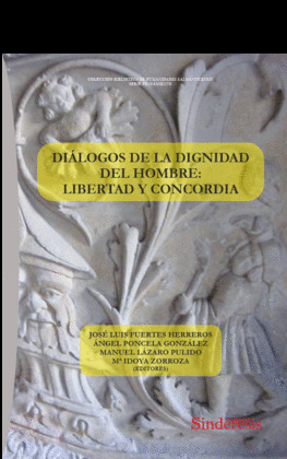 DIALOGOS DE LA DIGNIDAD DEL HOMBRE: LIBERTAD Y CONCORDIA