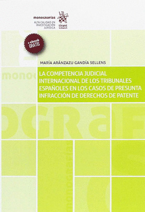 LA COMPETENCIA JUDICIAL INTERNACIONAL DE LOS TRIBUNALES ESPAÑOLES EN LOS CASOS D