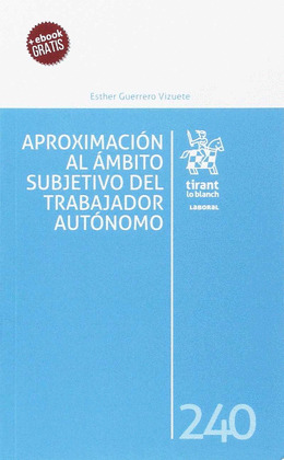 APROXIMACION AL AMBITO SUBJETIVO DEL TRABAJADOR AUTONOMO