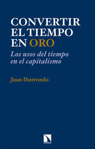 CONVERTIR EL TIEMPO EN ORO