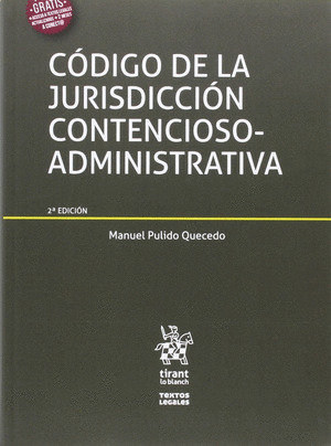 CODIGO DE LA JURISDICCION CONTENCIOSO-ADMINISTRATIVA 2ª EDICION 2016