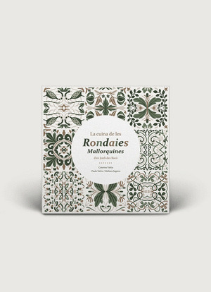 LA CUINA DE LES RONDAIES MALLORQUINES