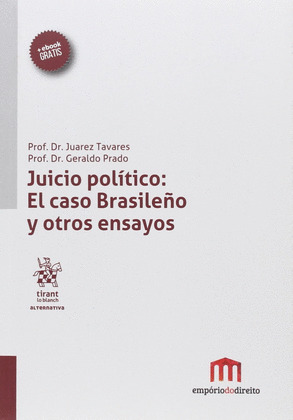 JUICIO POLITICO: EL CASO BRASILEÑO Y OTROS ENSAYOS