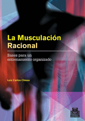 MUSCULACION RACIONAL, LA