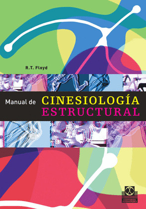 MANUAL DE CINESIOLOGÍA ESTRUCTURAL (BICOLOR).