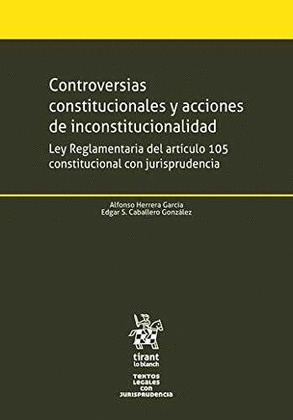 CONTROVERSIAS CONSTITUCIONALES Y ACCIONES DE INCONSTITUCIONALIDAD