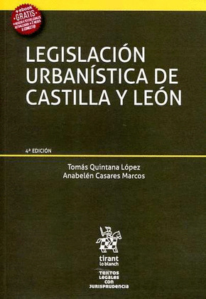 LEGISLACION URBANISTICA DE CASTILLA Y LEON 4ª EDICION 2016