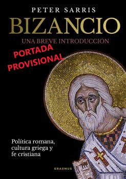 BIZANCIO: UNA BREVE INTRODUCCIÓN