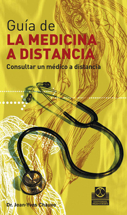 GUIA DE LA MEDICINA A DISTANCIA. ESPAÑOL-INGLES