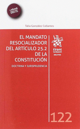 EL MANDATO RESOCIALIZADOR DEL ARTICULO 25.2 DE LA CONSTITUCION