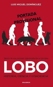 LOBO: HISTORIA, CIENCIA Y CONCIENCIA