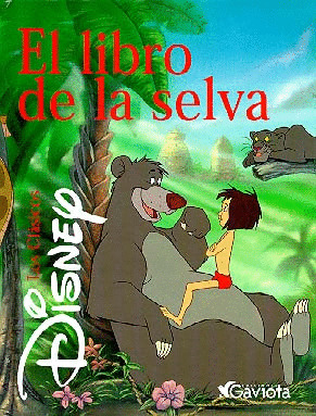 EL LIBRO DE LA SELVA. CLASICOS DISNEY