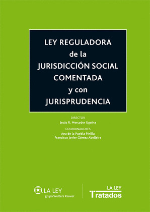 LEY REGULADORA DE LA JURISDICCION SOCIAL COMENTADA Y CON JURISPRUDENCIA