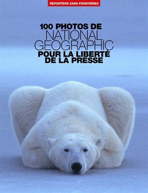 100 FOTOS BY NATIONAL GEOGRAPHIC FOR PRESS FREEDOM