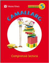 CAMALLARG, LLENGUA Y LITERATURA, 3 EDUCACIÓ PRIMÀRIA. QUADERN 5