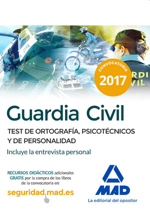 GUARDIA CIVIL. TEST DE ORTOGRAFIA, PSICOTECNICOS Y DE PERSONALIDAD