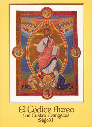 EL CÓDICE ÁUREO: LOS CUATRO EVANGELIOS, SIGLO XI