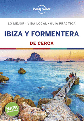IBIZA Y FORMENTERA DE CERCA. GUÍA LONELY PLANET DE CERCA (2019)