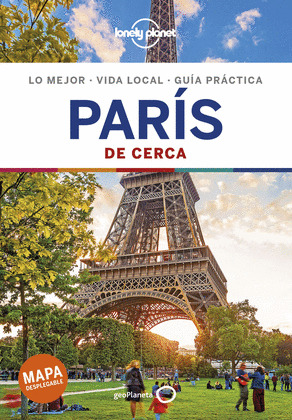 PARÍS DE CERCA. GUÍA LONELY PLANET DE CERCA (2019)