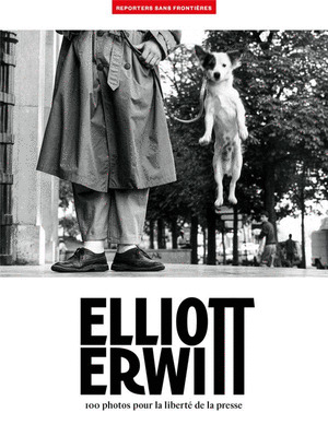 ELLIOTT ERWITT. 100 PHOTOS POUR LA LIBERTÉ DE LA PRESSE