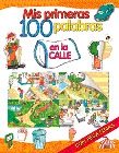 EN LA CALLE - MIS PRIMERAS 100 PALABRAS
