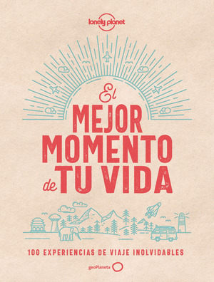 MEJOR MOMENTO DE TU VIDA, EL
