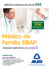 MEDICO DE FAMILIA EBAP DEL SERVICIO ANDALUZ DE SALUD. TEMARIO ESPECIFICO VOL 5