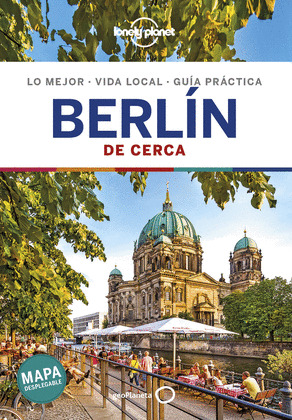 BERLIN DE CERCA. GUÍA LONELY PLANET DE CERCA