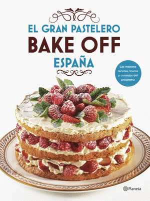GRAN PASTELERO BAKE OFF ESPAÑA, EL