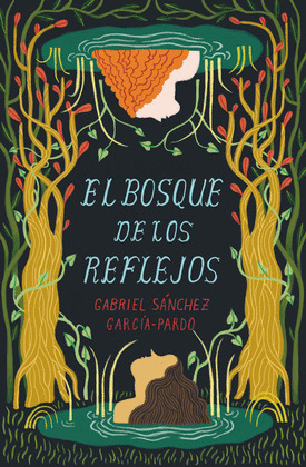 BOSQUE DE LOS REFLEJOS, EL