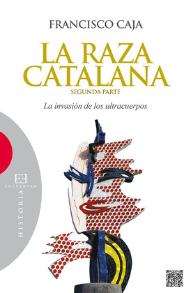 RAZA CATALANA,LA (SEGUNDA PARTE)