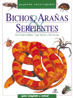 BICHOS, ARAÑAS Y SERPIENTES