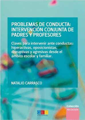 PROBLEMAS DE CONDUCTA:  INTERVENCION CONJUNTA DE PADRES Y PROFESORES.