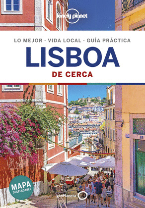LISBOA. GUÍA LONELY PLANET DE CERCA (2019)