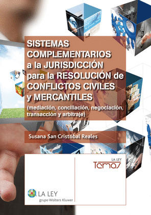 SISTEMAS COMPLEMENTARIOS A LA JURISDICCIÓN PARA LA RESOLUCIÓN DE CONFLICTOS CIVI