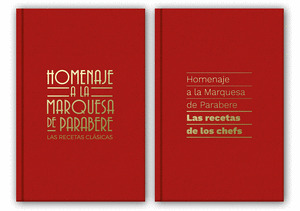 HOMENAJE A LA MARQUESA DE PARABERE: LAS RECTAS CLÁSICAS + LAS RECETAS DE LOS CHEFS