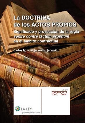 LA DOCTRINA DE LOS ACTOS PROPIOS