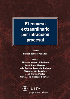 EL RECURSO EXTRAORDINARIO POR INFRACCIÓN PROCESAL