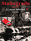 STALINGRADO (1942-1943). EL CERCO INFERNAL