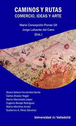 CAMINOS Y RUTAS. COMERCIO, IDEAS Y ARTE