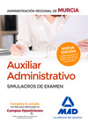 AUXILIAR ADMINISTRATIVO DE LA ADMINISTRACION REGIONAL DE MURCIA. SIMULACROS DE E