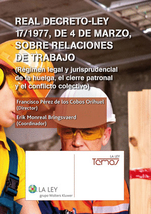 REAL DECRETO-LEY 17/1977, DE 4 DE MARZO, SOBRE RELACIONES DE TRABAJO