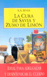 LA CURA DE SAVIA Y ZUMO DE LIMON